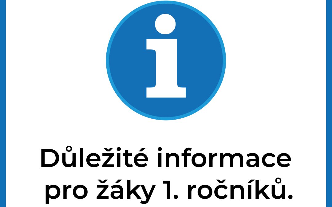 INFORMACE PRO PŘIJATÉ UCHAZEČE